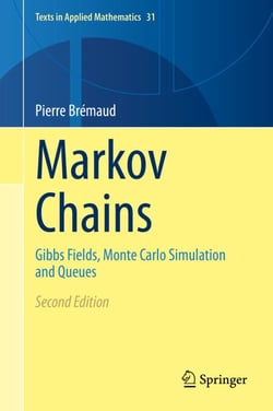 Markov Chains - Gibbs Fields, Monte Carlo Simulation and Queues