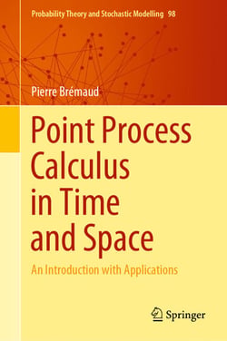 Point Process Calculus in Time and Space - An Introduction with Applications