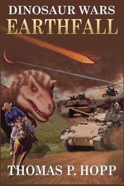 Dinosaur Wars: Earthfall - Dinosaur Wars, #1