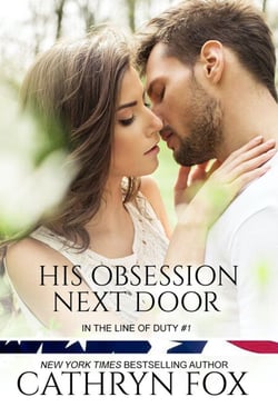 His Obsession Next Door - In the Line of Duty, #1