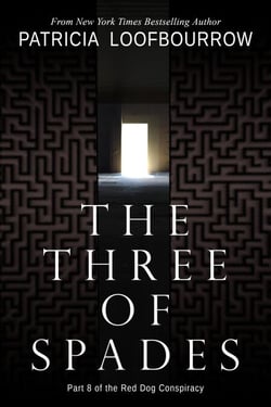 The Three of Spades: Part 8 of the Red Dog Conspiracy - Red Dog Conspiracy, #8