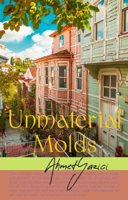 Unmaterial Molds - A Glimpse into the Unseen Realms