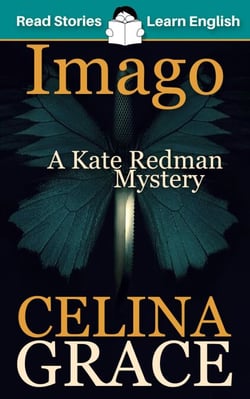 Imago: CEFR level A2+ (ELT Graded Reader) - The Kate Redman Mysteries, #3