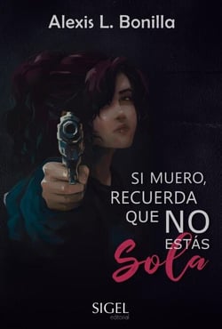 Si muero, recuerda que no estás sola