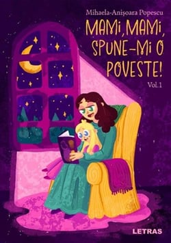 Mami, Mami, Spune-mi o Poveste! – Vol. 1