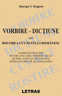Vorbire - Dictiune Sau Rostirea Cuvantului Romanesc