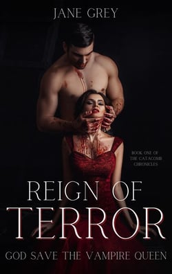Reign of Terror: God Save the Vampire Queen - The Catacomb Chronicles, #1