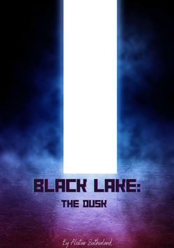 Black Lake: The Dusk - Black Lake, #4