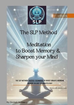 The SLP Method Meditation to Boost Memory &amp; Sharpen Your Mind