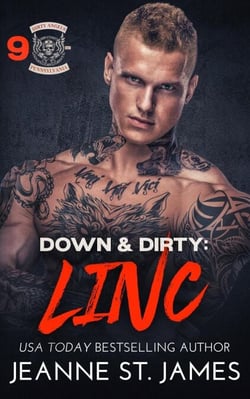 Down &amp; Dirty: Linc - Dirty Angels MC, #9