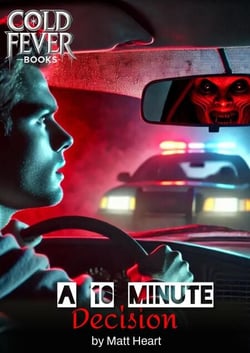 A 10 Minute Decision - Cold Fever Books