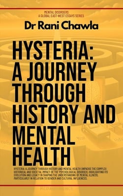 Hysteria: A Journey Through History And Mental Health - Mental Disorders, #1