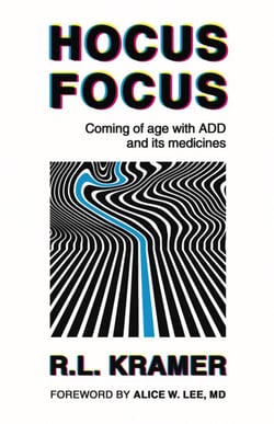 Hocus Focus: Coming of Age With ADD and its Medicines