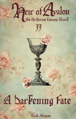 A Darkening Fate - Heir of Avalon, #2