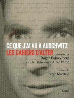 Ce que j'ai vu à Auschwitz - Les Cahiers d'Alter