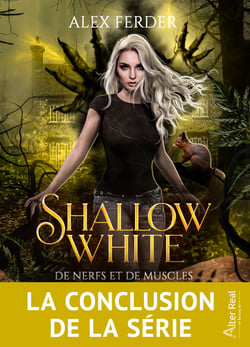 De nerfs et de muscles - Shallow White, T2
