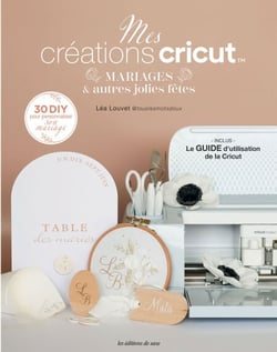 Mes créations cricut : Mariages &amp; autres jolies fêtes