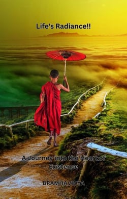 "Life's Radiance: A Journey into the Heart of Existence"