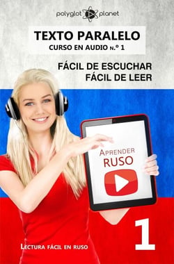 Aprender ruso | Fácil de leer | Fácil de escuchar | Texto paralelo CURSO EN AUDIO n.º 1 - Lectura fácil en ruso, #1