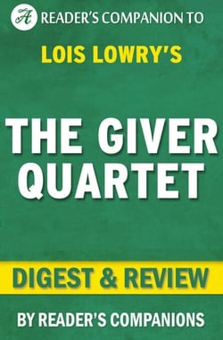 The Giver Quartet By Lois Lowry | Digest &amp; Review