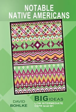 Notable Native Americans (Big Ideas: Low Intermediate) - Wayzgoose Graded Readers