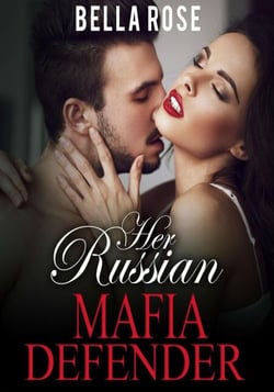 Her Russian Mafia Defender - Her Russian Mafia Man, #2