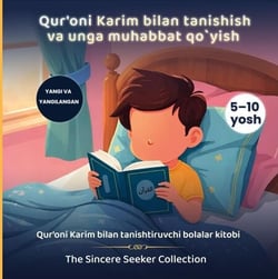 Qur'oni Karim bilan tanishish va unga muhabbat qo`yish