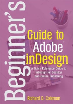 Beginner’s Guide to  Adobe InDesign