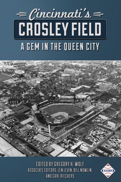Cincinnati’s Crosley Field: A Gem in the Queen City - SABR Digital Library, #57