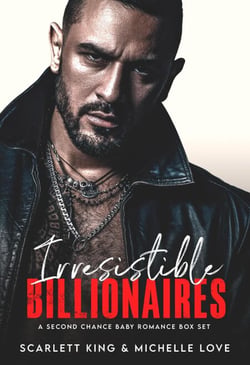 Irresistible Billionaires: A Second Chance Baby Romance Box Set - Irresistible Brothers