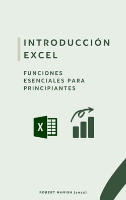 Introducción Excel: FUNCIONES ESENCIALES PARA PRINCIPIANTES - Microsoft Excel Principiantes, #1