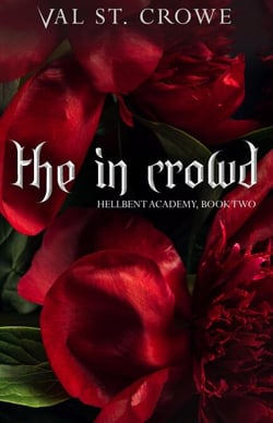The In Crowd - Hellbent Academy, #2