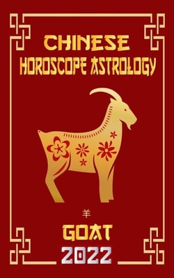Goat Chinese Horoscope &amp; Astrology 2022 - Check out Chinese new year horoscope predictions 2022, #8