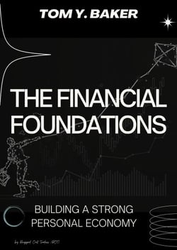 The Financial Foundations: Building a Strong Personal Economy - Money Matters