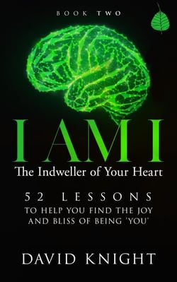 I AM I The Indweller of Your Heart—Book Two - I AM I The Indweller of Your Heart, #2