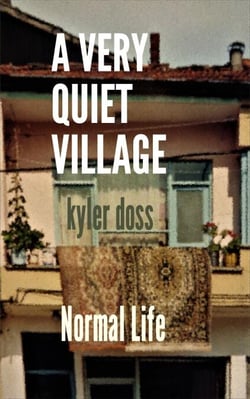 A Very Quiet Village