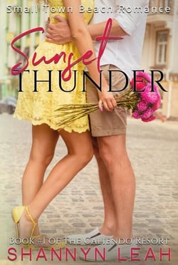 Sunset Thunder - The Caliendo Resort: : A Small-Town Beach Romance, #1