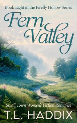 Fern Valley: A Small Town Women's Fiction Romance - Firefly Hollow, #8