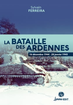 La bataille des Ardennes - 16 décembre 1944-28 janvier 1945