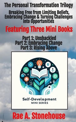 The Personal Transformation Trilogy: Breaking Free from Limiting Beliefs, Embracing Change &amp; Turning Challenges into Opportunities - The Self-Development Mini Series, #0