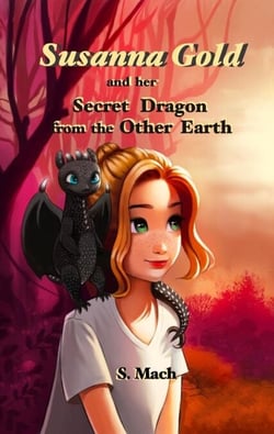 Susanna Gold and her Secret Dragon from the Other Earth