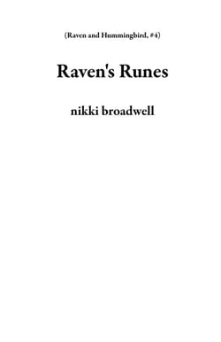 Raven's Runes - Raven and Hummingbird, #4