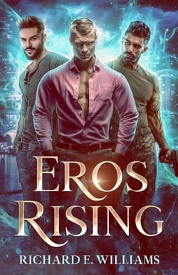 Eros Rising - (Olympus Ascending Series Book One) : A MM Urban Fantasy Romance/Adventure
