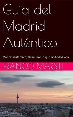 Madrid Auténtico: Descubre lo que no todos ven