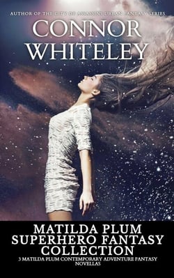 Matilda Plum Superhero Fantasy Collection: 3 Matilda Plum Contemporary Adventure Fantasy Novellas - Matilda Plum Contemporary Fantasy Stories, #3.5