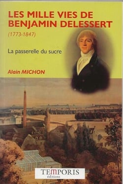 Les mille vies de benjamin delessert - La passerelle du sucre