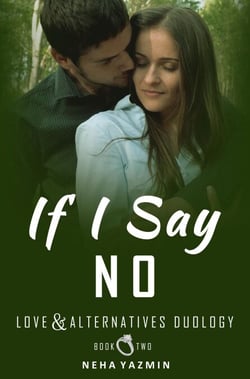 If I Say No - Love &amp; Alternatives, #2
