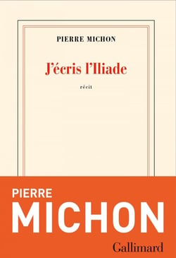 J'écris l'Iliade