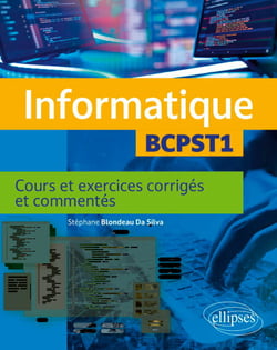 Informatique - BCPST1 - Cours et exercices corrigés et commentés