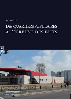 Des quartiers populaires à l’épreuve des faits